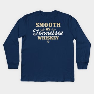 Smooth as Tennessee Whiskey Kids Long Sleeve T-Shirt